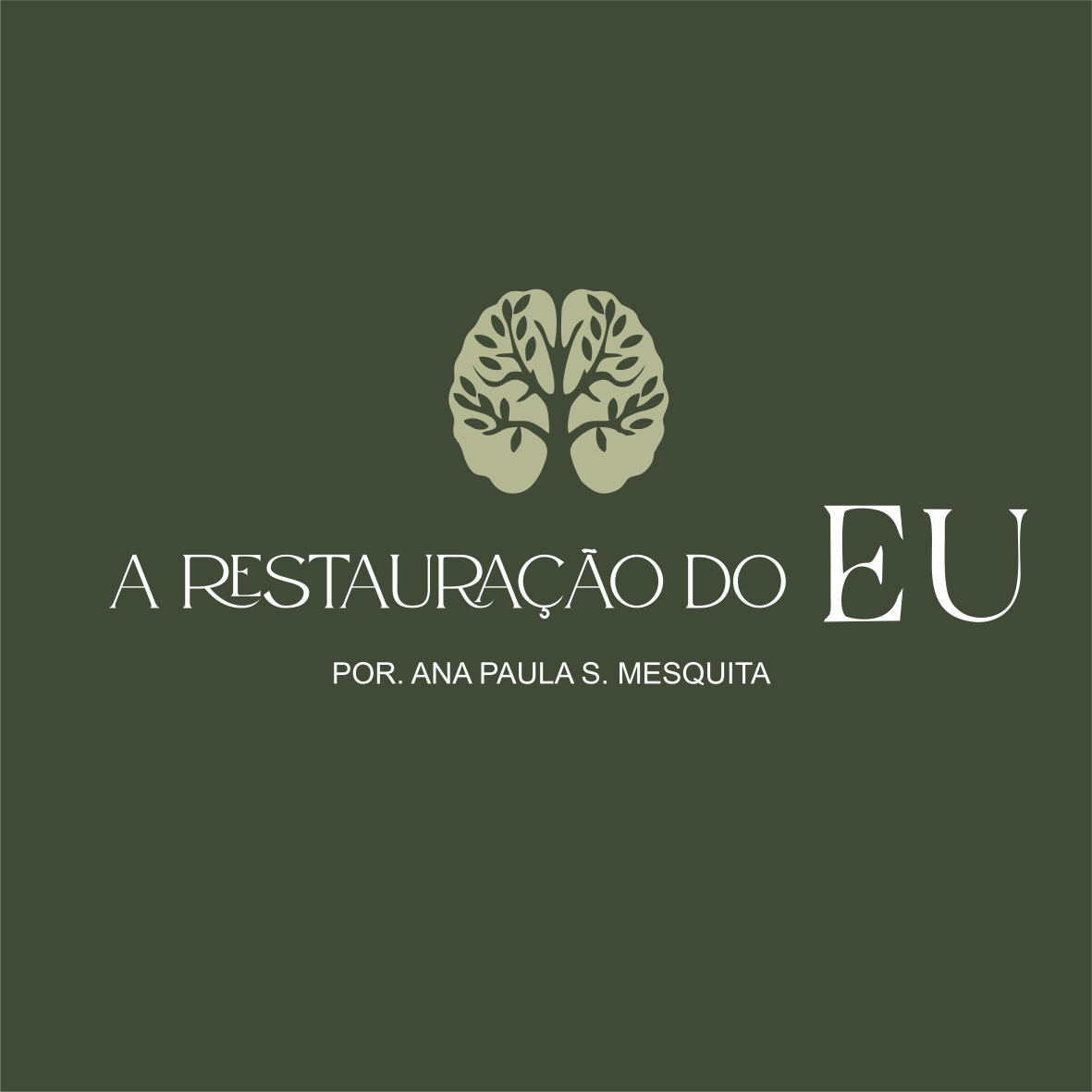 A Restauração do Eu